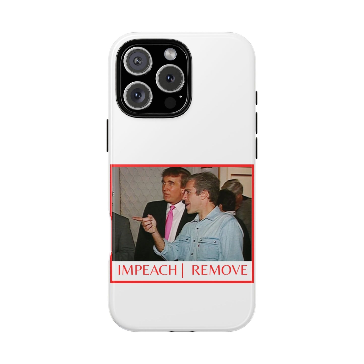 “Impeach | Remove” Phone Case — They’re Calling It a Statement Piece