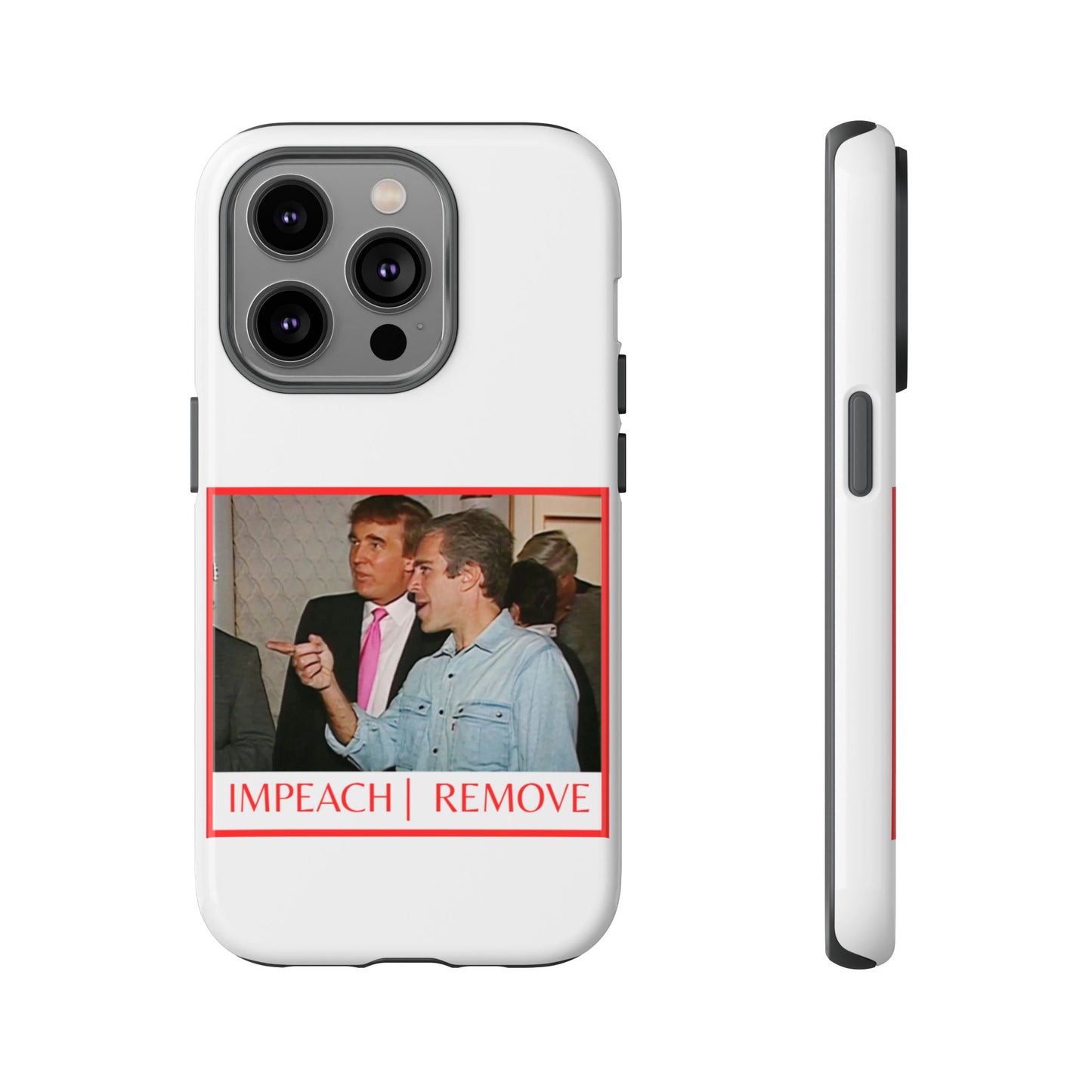 “Impeach | Remove” Phone Case — They’re Calling It a Statement Piece