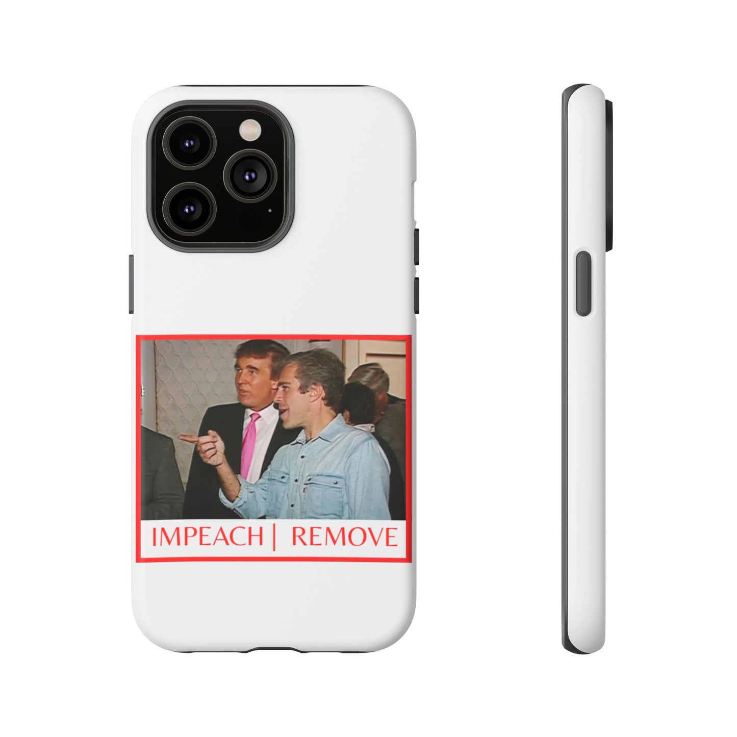 “Impeach | Remove” Phone Case — They’re Calling It a Statement Piece