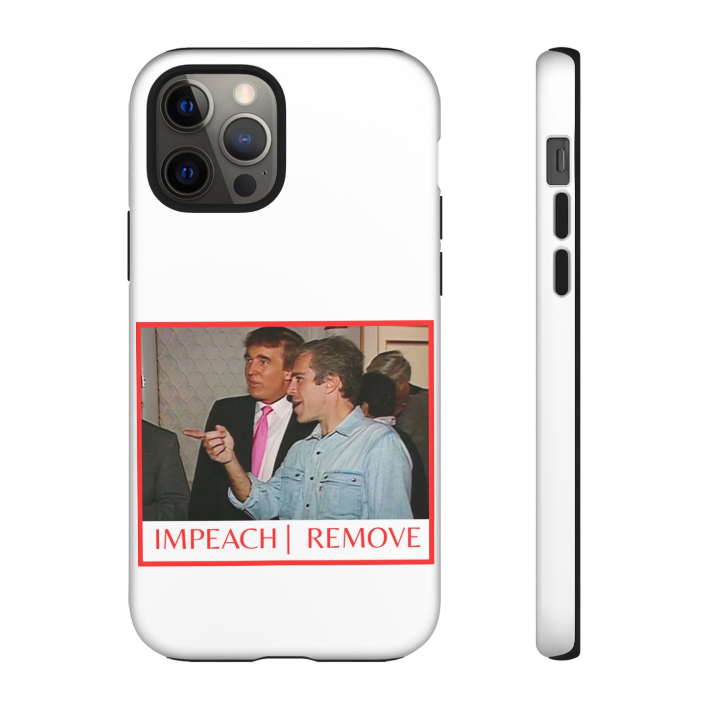 “Impeach | Remove” Phone Case — They’re Calling It a Statement Piece