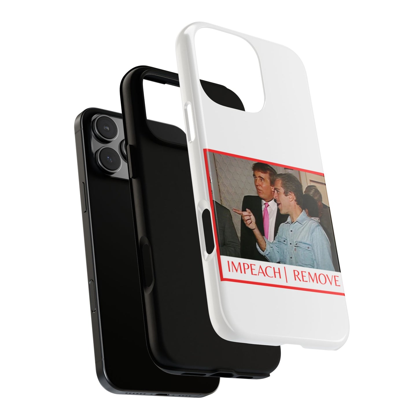 “Impeach | Remove” Phone Case — They’re Calling It a Statement Piece