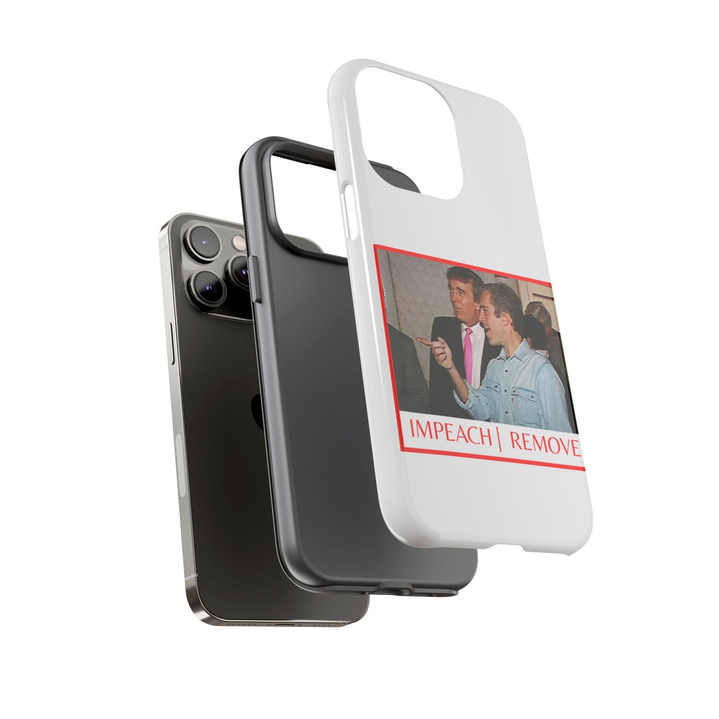“Impeach | Remove” Phone Case — They’re Calling It a Statement Piece