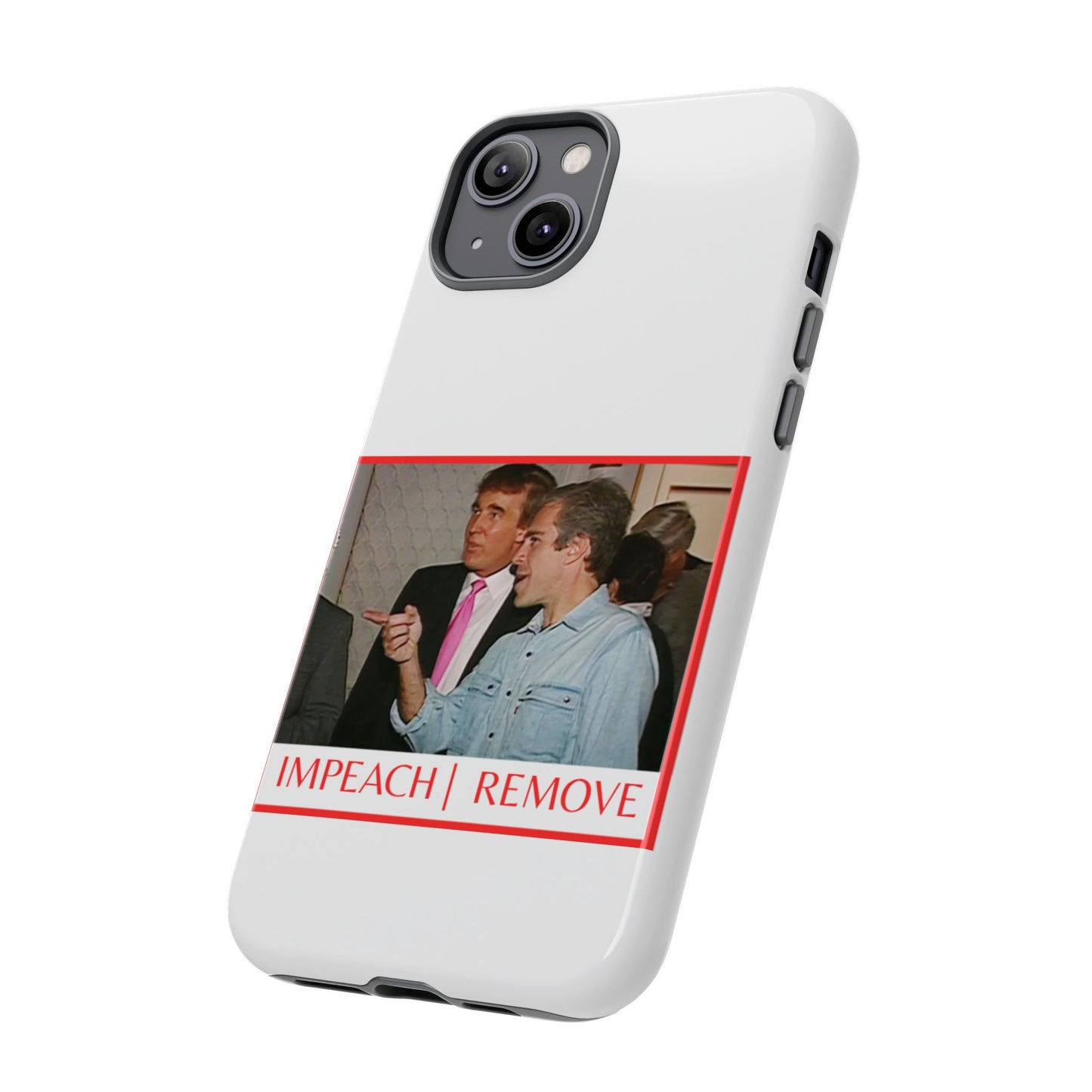 “Impeach | Remove” Phone Case — They’re Calling It a Statement Piece