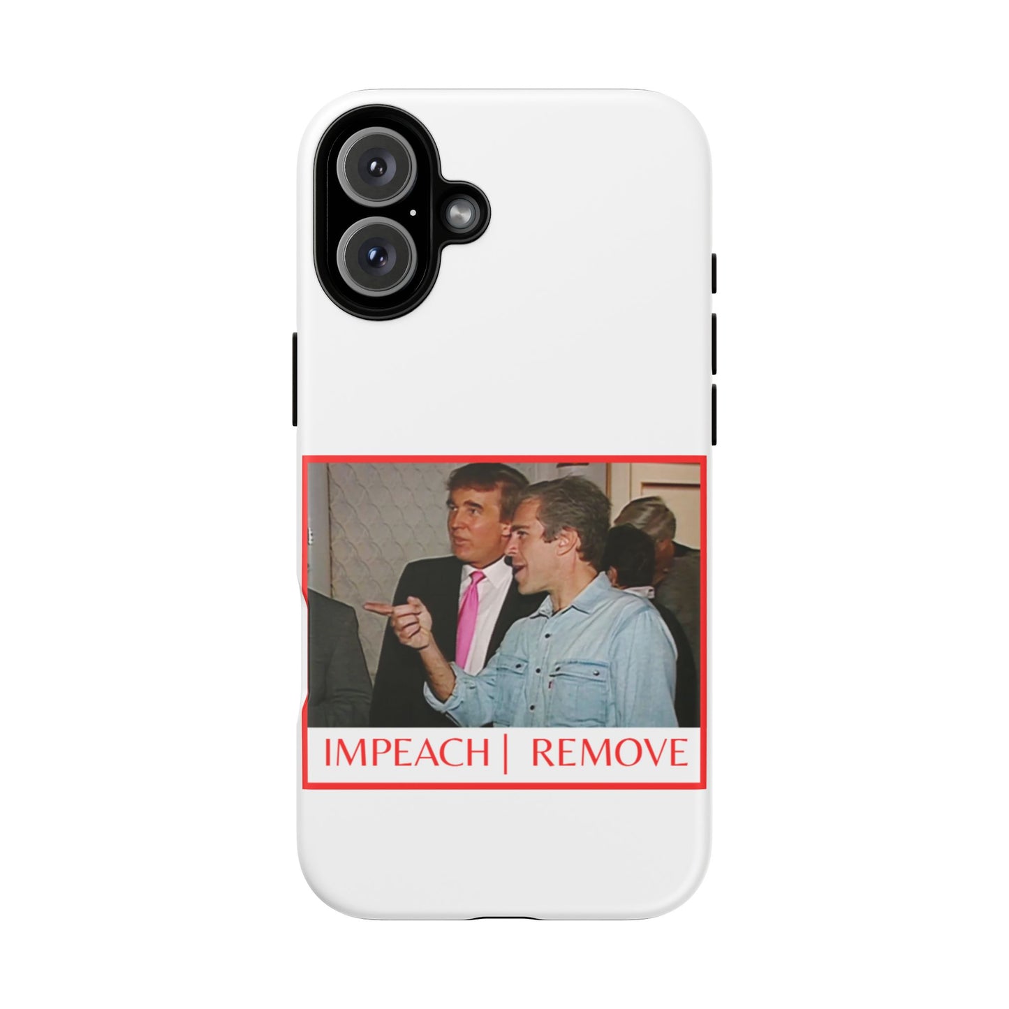 “Impeach | Remove” Phone Case — They’re Calling It a Statement Piece
