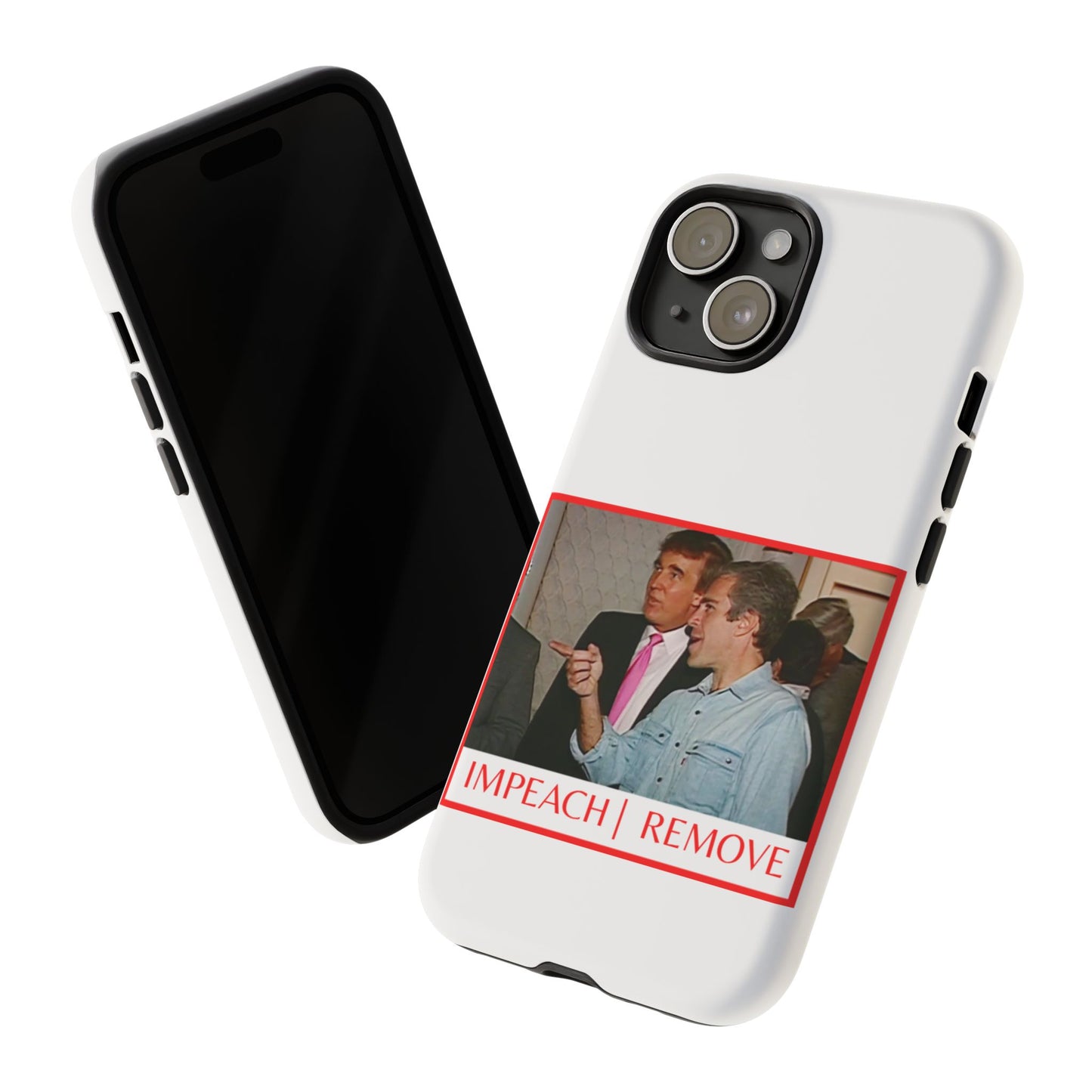 “Impeach | Remove” Phone Case — They’re Calling It a Statement Piece