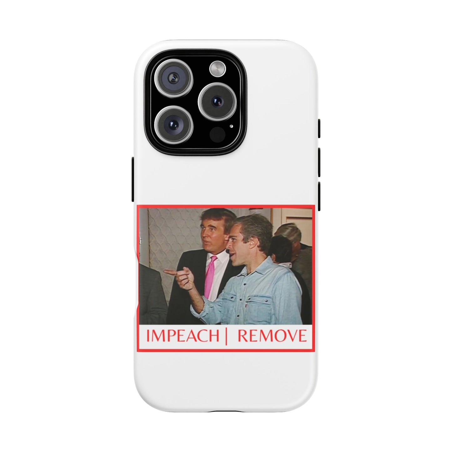 “Impeach | Remove” Phone Case — They’re Calling It a Statement Piece