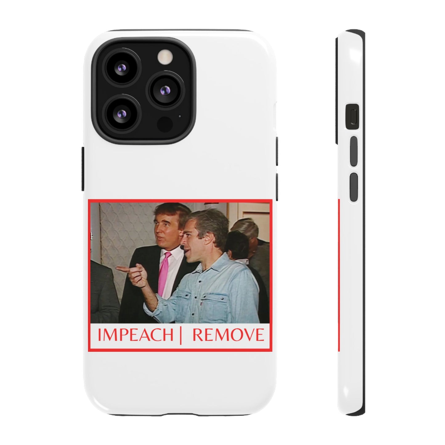 “Impeach | Remove” Phone Case — They’re Calling It a Statement Piece