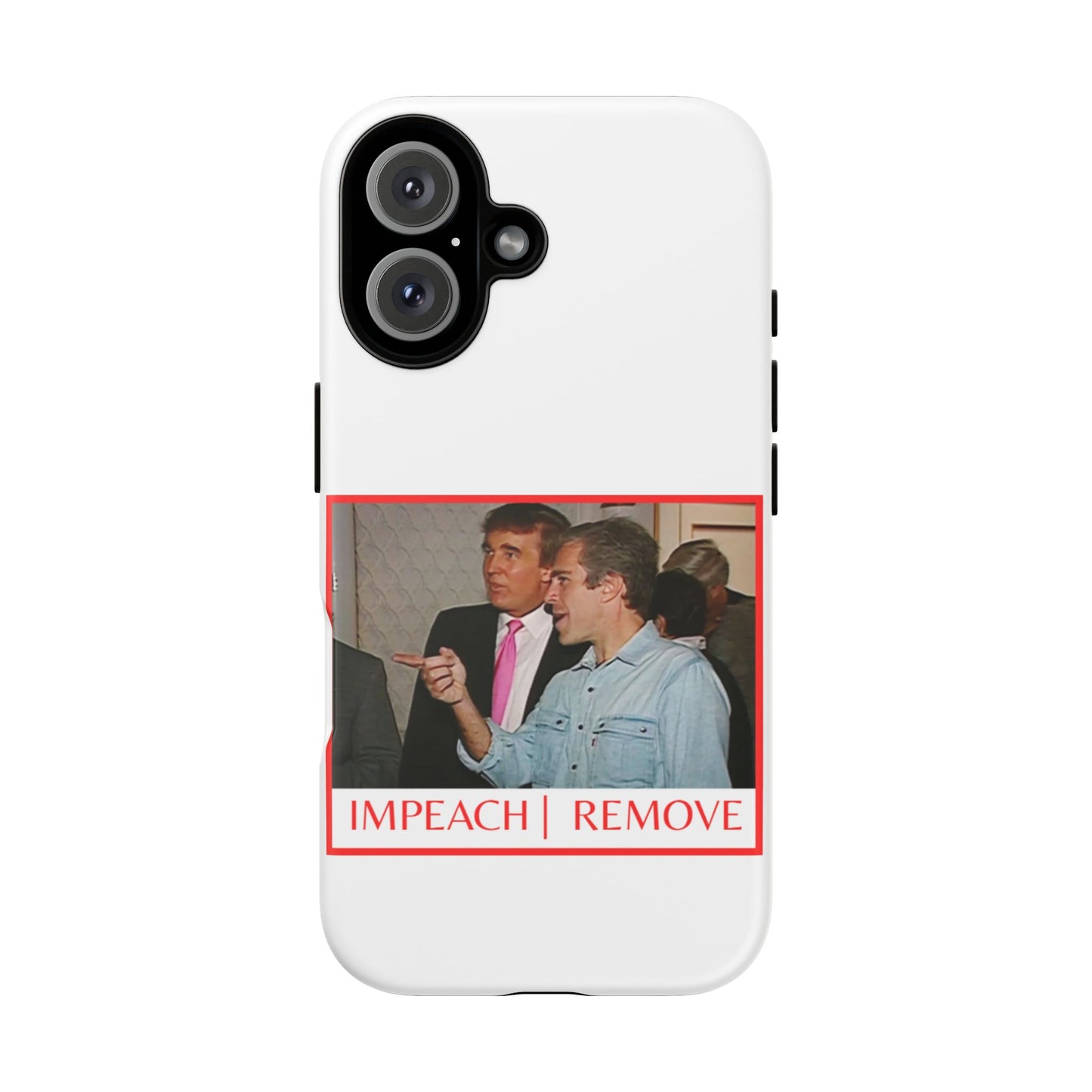 “Impeach | Remove” Phone Case — They’re Calling It a Statement Piece