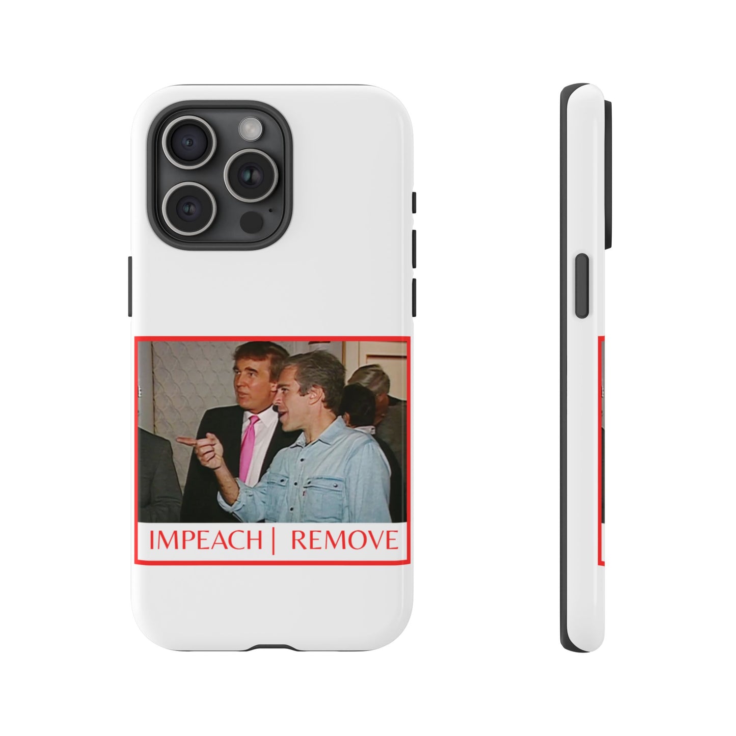 “Impeach | Remove” Phone Case — They’re Calling It a Statement Piece