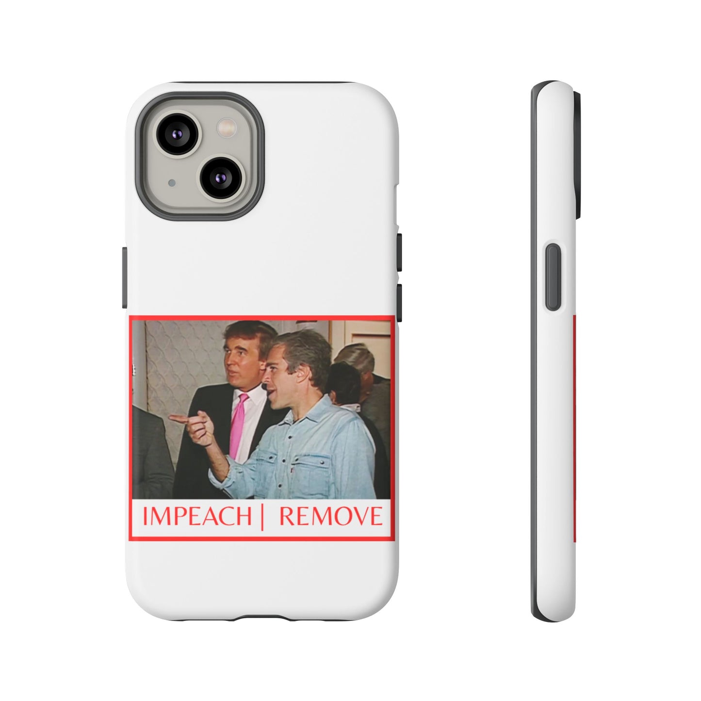 “Impeach | Remove” Phone Case — They’re Calling It a Statement Piece