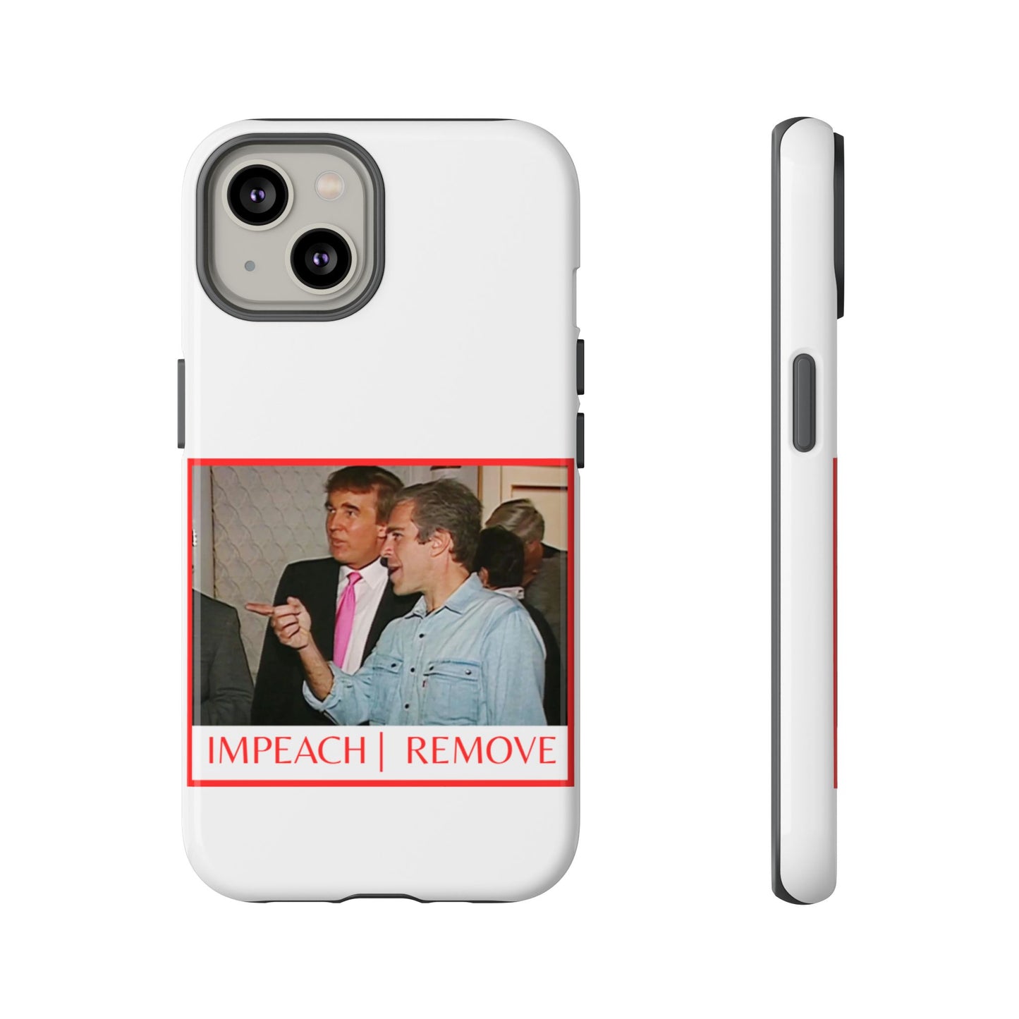 “Impeach | Remove” Phone Case — They’re Calling It a Statement Piece