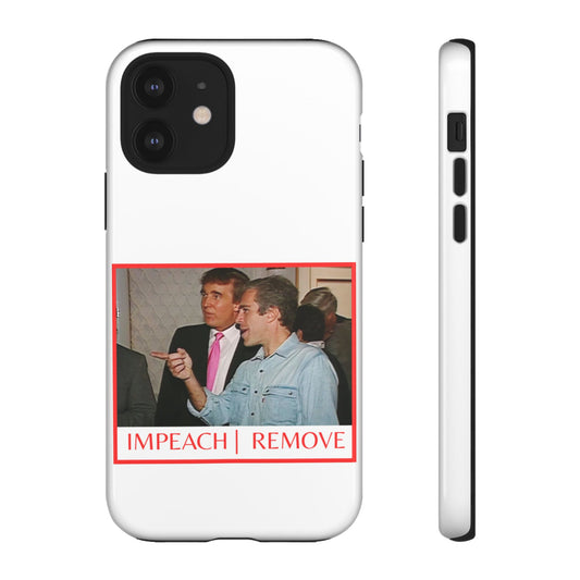 “Impeach | Remove” Phone Case — They’re Calling It a Statement Piece