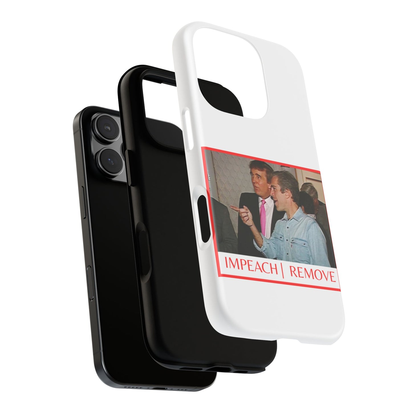“Impeach | Remove” Phone Case — They’re Calling It a Statement Piece