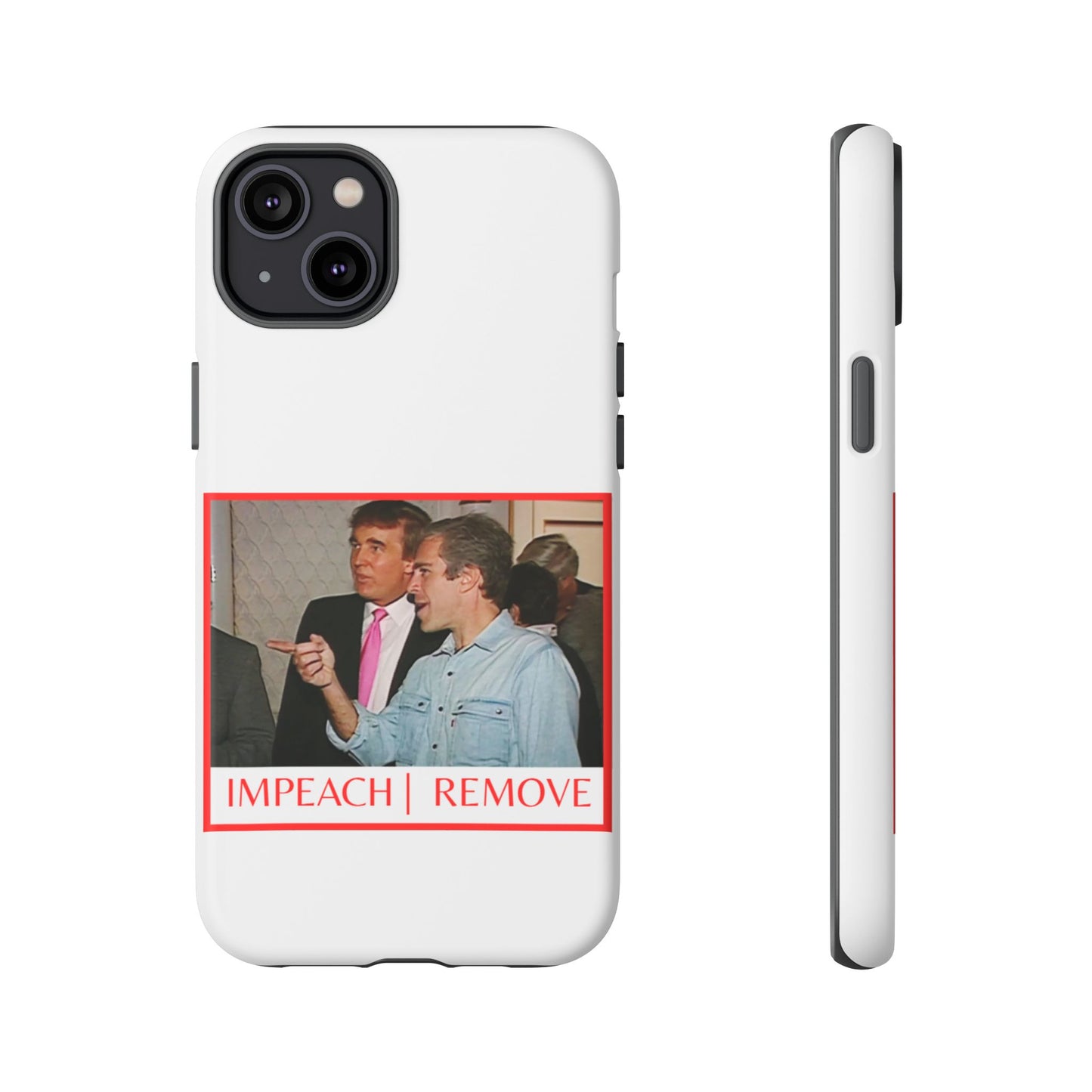 “Impeach | Remove” Phone Case — They’re Calling It a Statement Piece