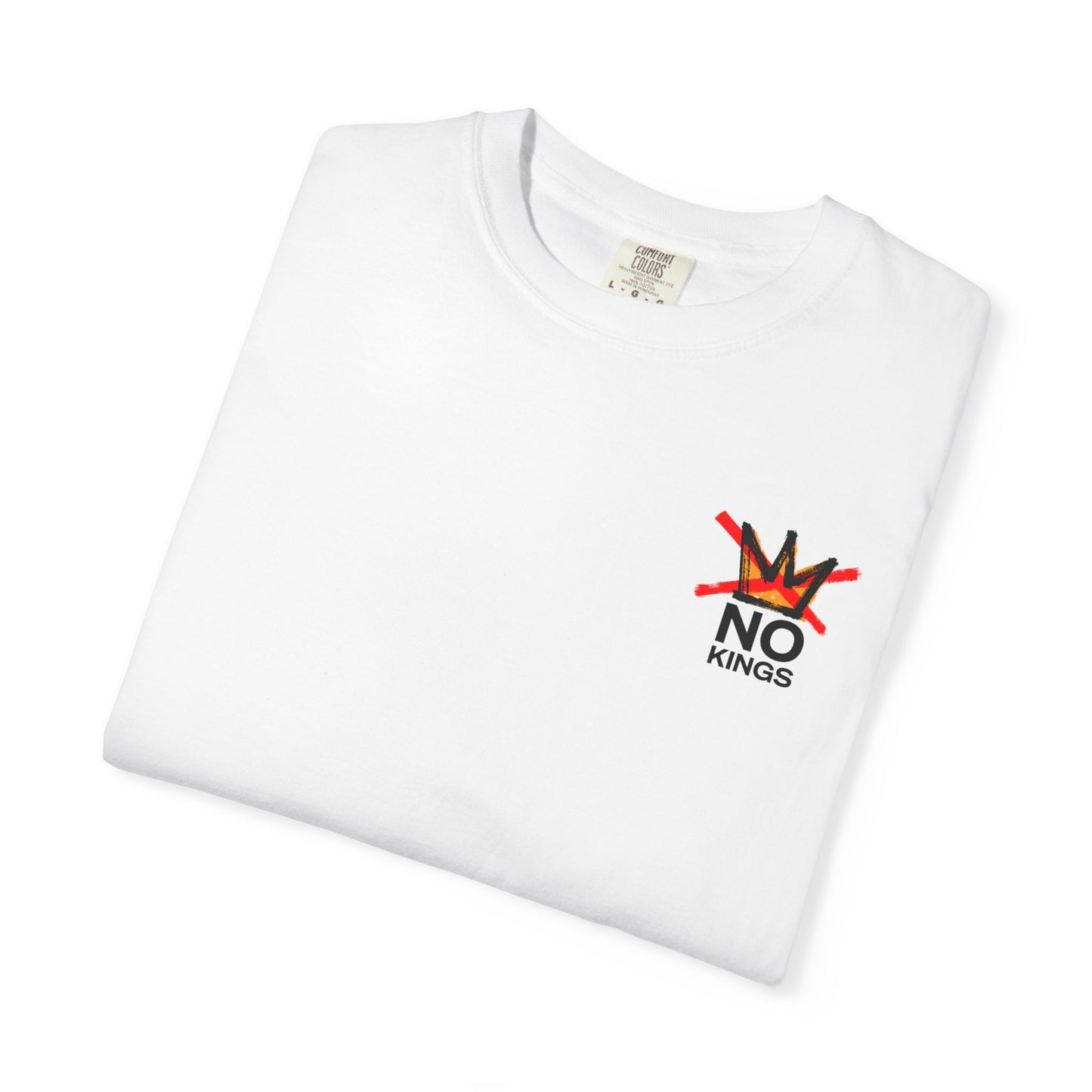 "No Kings" White T-Shirt — A Truly Patriotic Statement, Folks