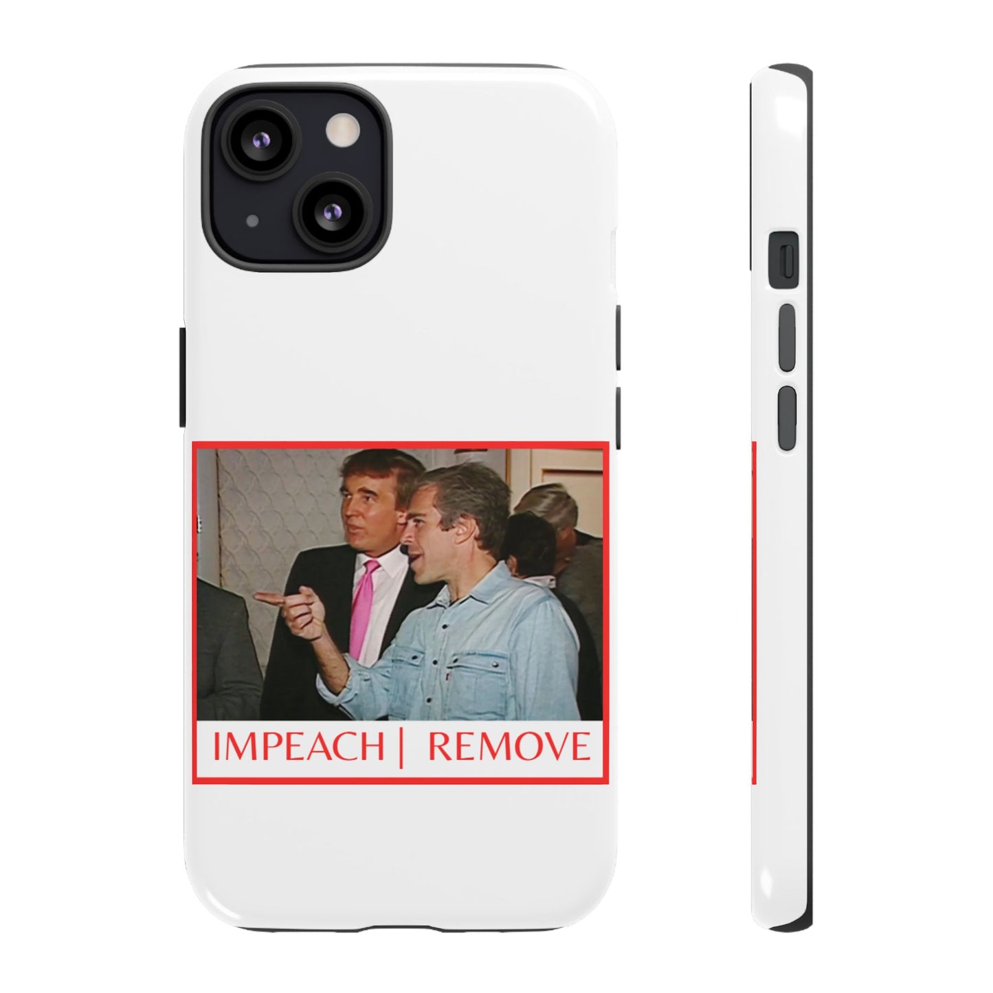 “Impeach | Remove” Phone Case — They’re Calling It a Statement Piece